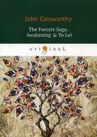 The Forsyte Saga. Awakening and To Let