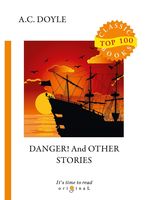 Danger! And Other Stories